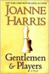 Gentlemen and Players - Joanne Harris