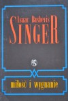 Miłość i wygnanie - Isaac Bashevis Singer