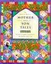 The Barefoot Book of Mother and Son Tales (Barefoot Collections) - Josephine Evetts-Secker, Helen Cann