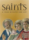 Saints: A Year in Faith and Art - Rosa Giorgi