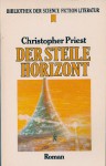 Der steile Horizont - Christopher Priest