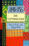 Die Giftmischer - Anna Kamp, Margaret Atwood