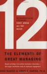 12: The Elements of Great Managing - Rodd Wagner, James K. Harter