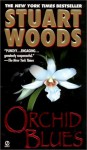 Orchid Blues - Stuart Woods