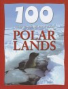 100 Things You Should Know about Polar Lands (100 Things You Should Know About... (Mason Crest)) - Steve Parker, Camilla De la Bédoyère