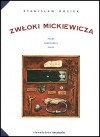 Zwłoki Mickiewicza. Próba nekrografii poety - Stanisław Rosiek