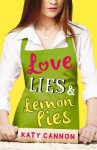 Love, Lies and Lemon Pies - Katy Cannon