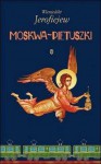 Moskwa — Pietuszki - Wieniedikt Jerofiejew