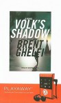 Volk's Shadow [With Earphones] (Audio) - Brent Ghelfi, Stephen Hoye