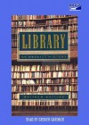 Library: An Unquiet History - Matthew Battles