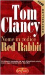 Nome in codice Red Rabbit - Tom Clancy