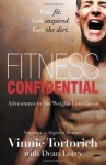 Fitness Confidential - Vinnie Tortorich, Dean Lorey