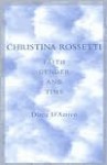 Christina Rossetti: Faith, Gender, and Time - Diane D'Amico