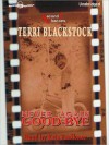 Never Again Good-Bye (Second Chances Series #1) - Terri Blackstock, Kris Faulkner