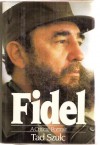 Fidel: A Critical Portrait - Tad Szulc