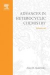 Advances in Heterocyclic Chemistry, Volume 64 - Alan R. Katritzky