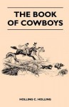 The Book of Cowboys - Holling Clancy Holling