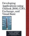 Developing Applications Using Outlook 2000, CDO, Exchange, and Visual Basic - Raffaele Piemonte, Scott Jamison