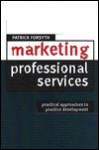 Marketing Professional Services - Patrick Forsyth