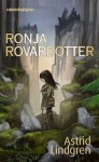 Ronja Rövardotter - Astrid Lindgren, Peter Bergting