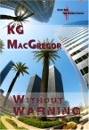 Without Warning - K.G. MacGregor