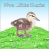 Five Little Ducks - Nikki Smith