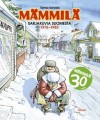 Mämmilä: sarjakuvia Suomesta 1976-1982 - Tarmo Koivisto