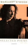 Selected Poems - Margaret Atwood