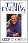 Keep It Simple - Terry Bradshaw, David Fisher