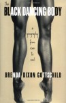 The Black Dancing Body: A Geography From Coon To Cool - Brenda Dixon Gottschild, Gottschild Brenda Dixon