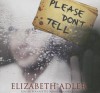 Please Don't Tell - Elizabeth Adler, Bernadette Dunne