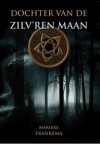 Dochter van de Zilv´ren Maan - Marieke Frankema