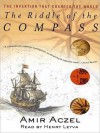 Riddle of the Compass - Amir D. Aczel, Henry Leyva