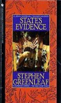 State's Evidence - Stephen Greenleaf