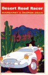 Desert Road Racer - Margaret Ogan, George Ogan