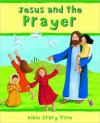 Jesus and the Prayer - Sophie Piper, Estelle Corke