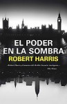 El Poder En La Sombra - Robert Harris