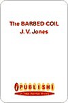 The Barbed Coil - J.V. Jones