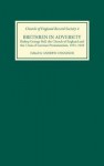 Brethren in Adversity: Bishop George Bell, the Church of England and the Crisis of German Protestantism, 1933-1939 - Andrew Chandler