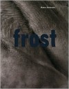 Hans Danuser: Frost - Urs Stahel