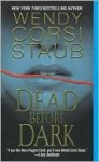 Dead Before Dark - Wendy Corsi Staub