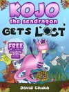 Kojo the Sea Dragon Gets Lost - David Chuka