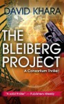 The Bleiberg Project - David S. Khara, Simon John