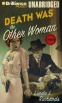 Death Was the Other Woman - Linda L. Richards