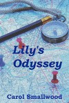 Lily's Odyssey - Carol Smallwood