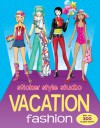 Sticker Style Studio Vacation Fashion - Nelly Ryan, Katy Jackson