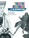 Theatre Histories: An Introduction - Phillip B. Zarrilli, Gary Jay Williams