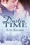 Dustin Time - June Kramin