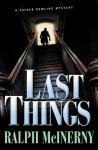 Last Things: A Father Dowling Mystery - Ralph McInerny