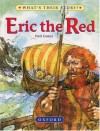 Eric The Red (What's Their Story? S.) - Neil Grant